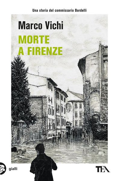 Produktbild: Morte a Firenze. Un'indagine del commissario Bordelli