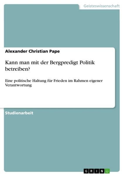 Produktbild: Pape, A: Kann man mit der Bergpredigt Politik betreiben?