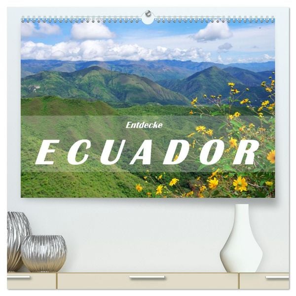 Produktbild: Entdecke Ecuador (hochwertiger Premium Wandkalender 2026 DIN A2 quer), Kunstdruck in Hochglanz