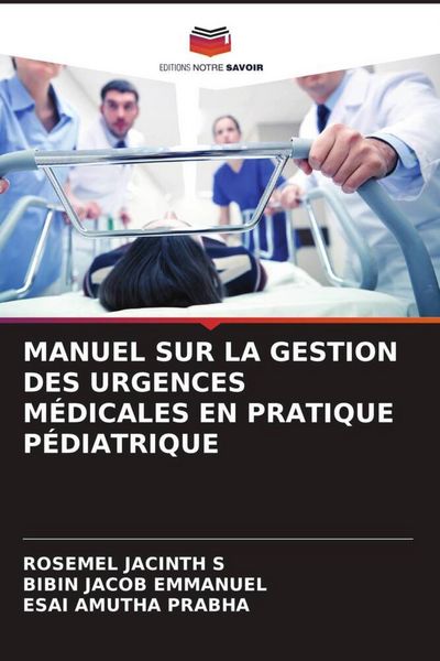 Produktbild: Manuel Sur La Gestion des Urgences M&eacute;dicales En Pratique P&eacute;diatrique