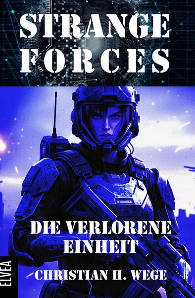 Produktbild: Strange Forces - Die verlorene Einheit