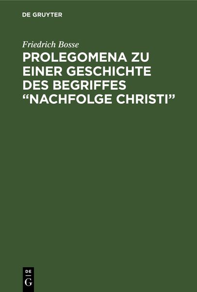 Produktbild: Prolegomena zu einer Geschichte des Begriffes &ldquo;Nachfolge Christi&rdquo;