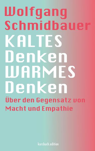 Kaltes Denken, Warmes Denken