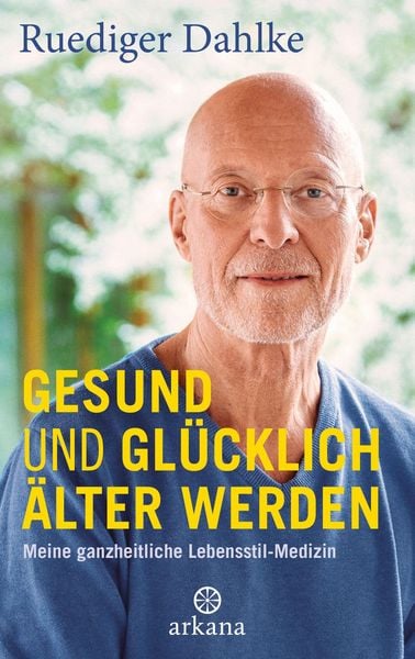 Produktbild: Gesund und gl&uuml;cklich &auml;lter werden