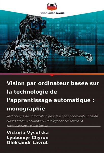 Produktbild: Vision par ordinateur bas&eacute;e sur la technologie de l'apprentissage automatique : monographie