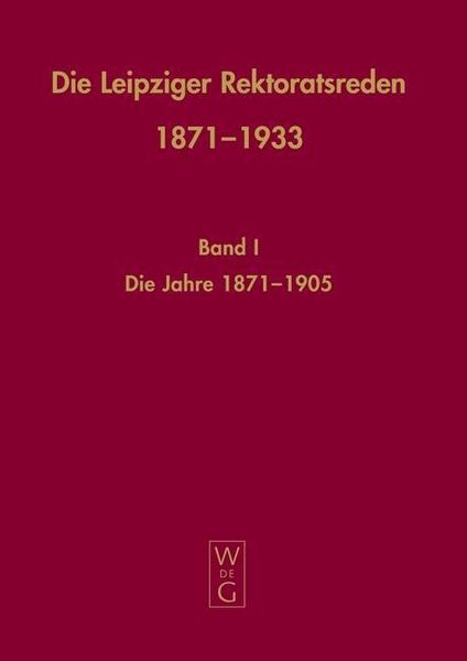 Produktbild: Die Leipziger Rektoratsreden 1871-1933
