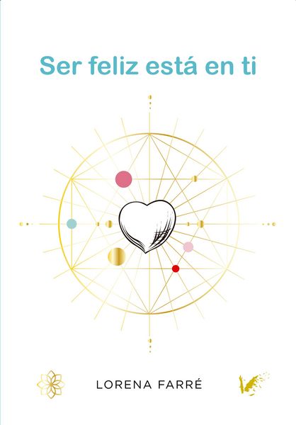 Produktbild: Ser feliz est&aacute; en ti
