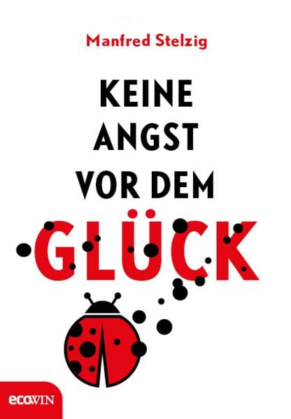 Produktbild: Keine Angst vor dem Gl&uuml;ck