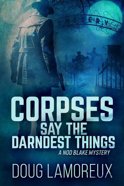 Produktbild: Corpses Say The Darndest Things