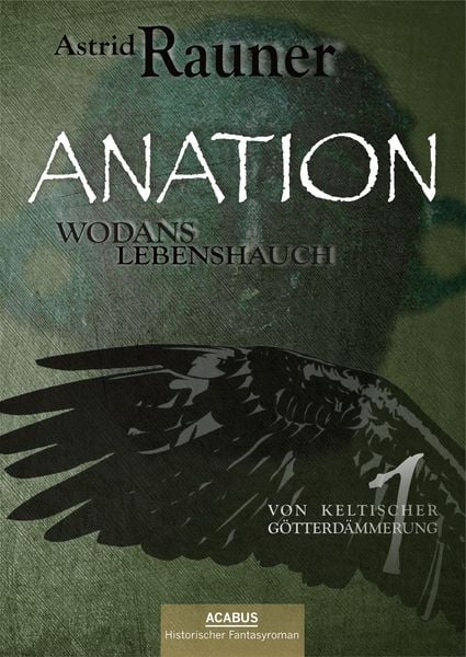 Produktbild: Anation - Wodans Lebenshauch. Von keltischer G&ouml;tterd&auml;mmerung 1