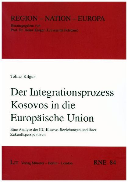 Produktbild: Kilgus, T: Integrationsprozess Kosovos in die EU