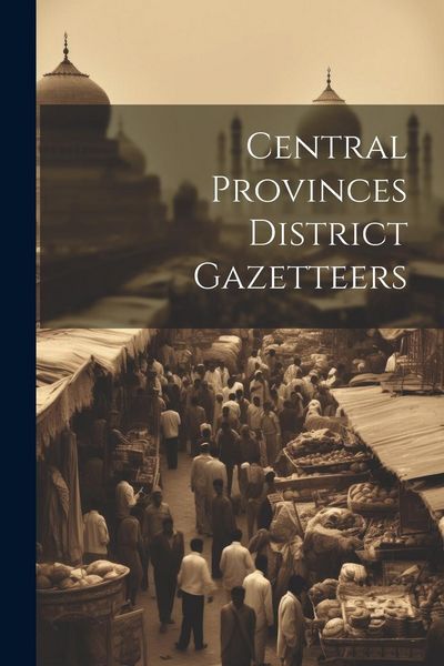 Produktbild: Central Provinces District Gazetteers