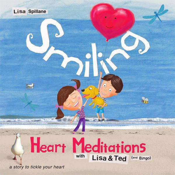 Produktbild: Smiling Heart Meditations with Lisa and Ted (and Bingo)