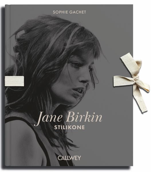 Jane Birkin, Gebundene Ausgabe von Sophie Gachet, Callwey, 9783766728623