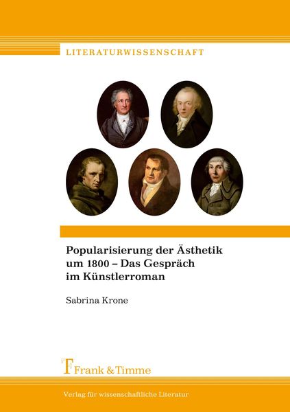 Popularisierung der Ästhetik um 1800 – Das Gespräch im Künstlerroman, Taschenbuch von Sabrina Krone, Frank & Timme, 9783732901920