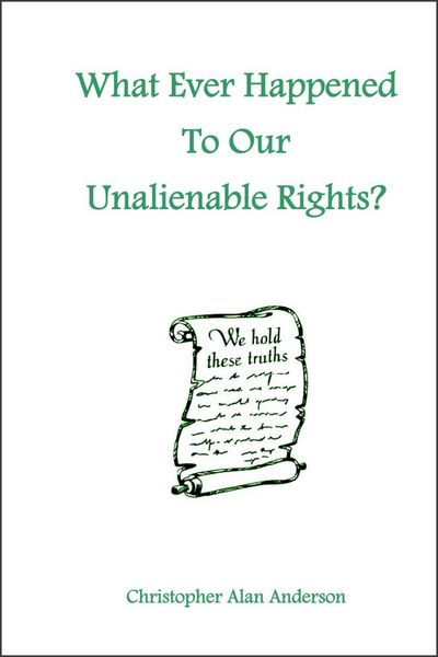Produktbild: What Ever Happened To Our Unalienable Rights?