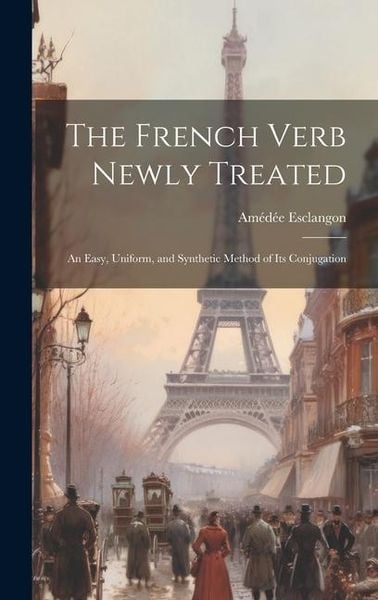 Produktbild: The French Verb Newly Treated