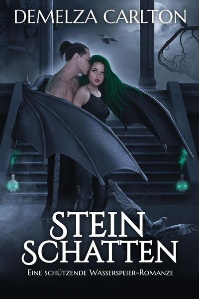 Produktbild: Steinschatten: Eine Sch&uuml;tzende Wasserspeier-Romanze (Herz aus Stahl, #4)