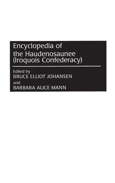Produktbild: Encyclopedia of the Haudenosaunee (Iroquois Confederacy)