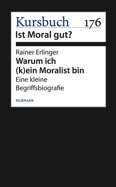 Produktbild: Warum ich (k)ein Moralist bin