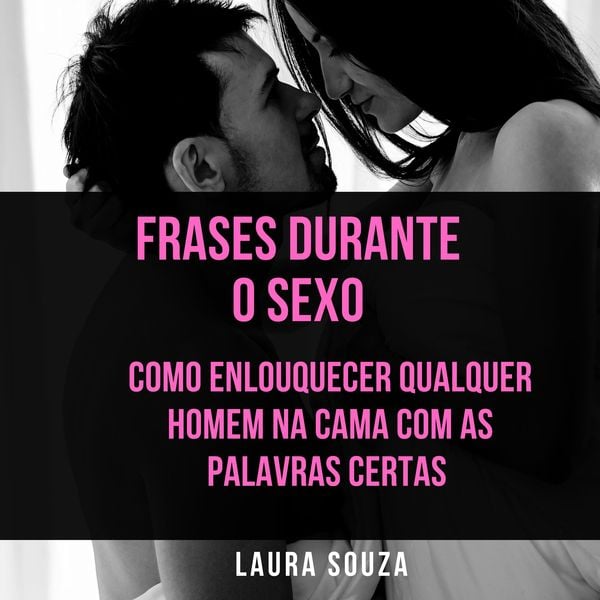 Frases durante o sexo