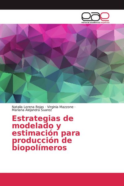 Produktbild: Estrategias de modelado y estimaci&oacute;n para producci&oacute;n de biopol&iacute;meros
