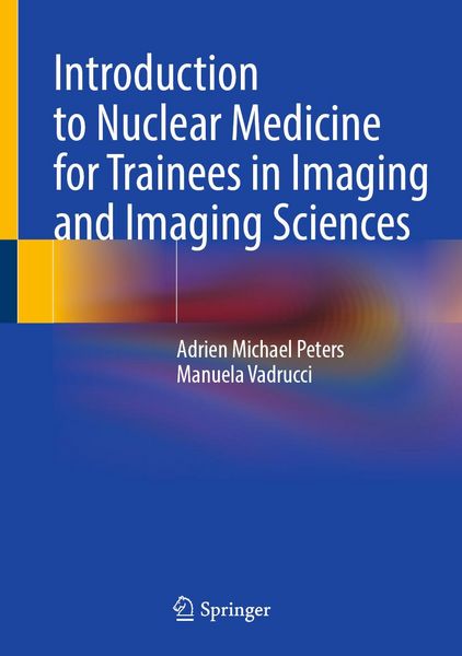 Produktbild: Introduction to Nuclear Medicine for Trainees in Imaging and Imaging Sciences
