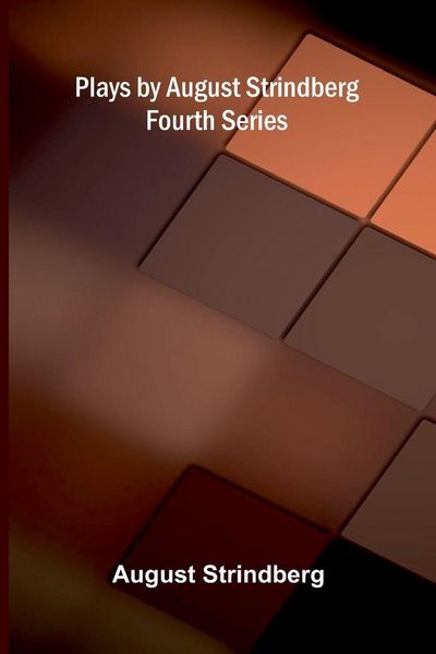 Produktbild: Plays by August Strindberg, Fourth Series