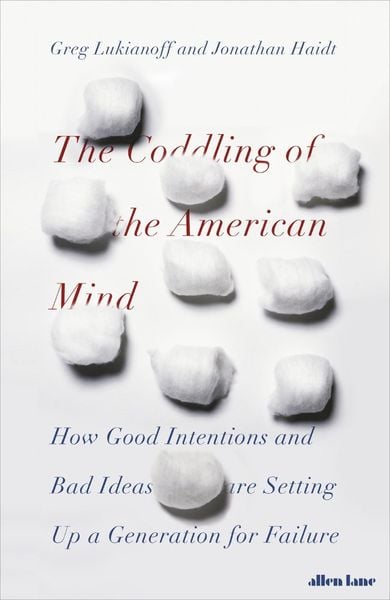 Produktbild: The Coddling of the American Mind