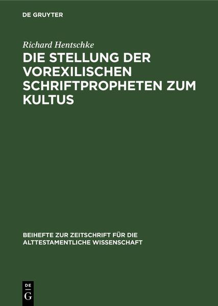 Produktbild: Die Stellung der Vorexilischen Schriftpropheten zum Kultus