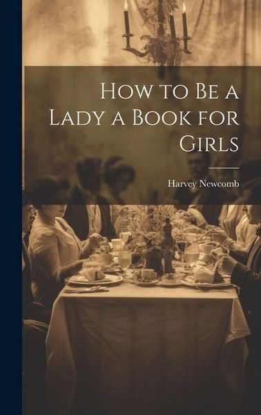 Produktbild: How to Be a Lady a Book for Girls