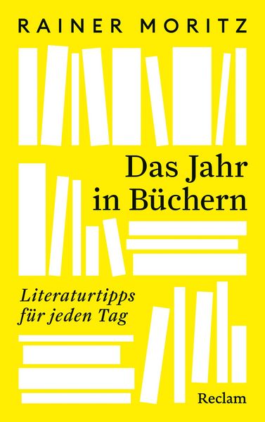 Produktbild: Das Jahr in B&uuml;chern. Literaturtipps f&uuml;r jeden Tag