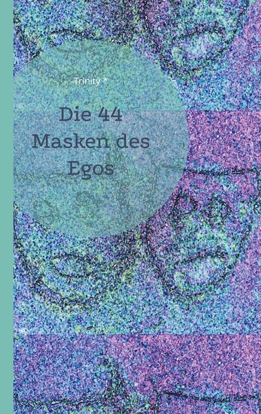 Produktbild: Die 44 Masken des Egos
