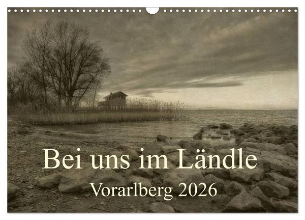 Produktbild: Bei uns im L&auml;ndle - Vorarlberg 2026 (Wandkalender 2026 DIN A3 quer), CALVENDO Monatskalender
