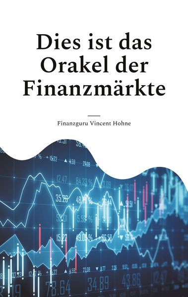 Produktbild: Dies ist das Orakel der Finanzm&auml;rkte