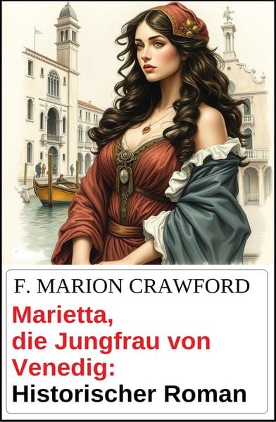 Produktbild: Marietta, die Jungfrau von Venedig: Historischer Roman