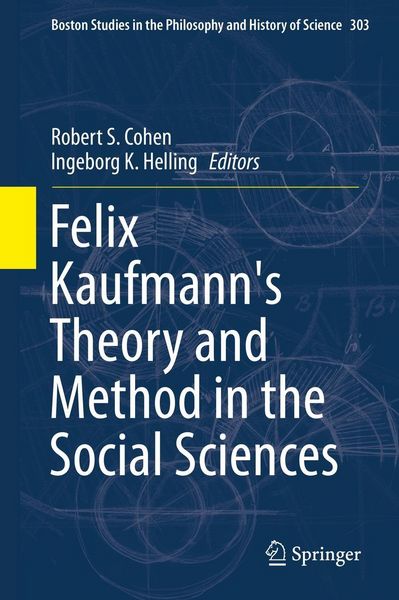 Produktbild: Felix Kaufmann's Theory and Method in the Social Sciences