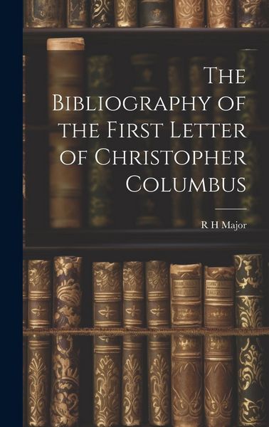 Produktbild: The Bibliography of the First Letter of Christopher Columbus