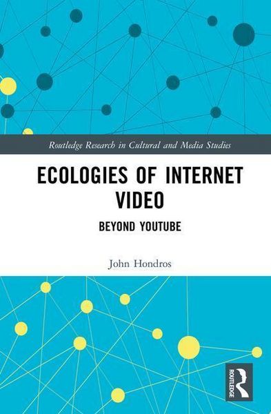 Produktbild: Hondros, J: Ecologies of Internet Video