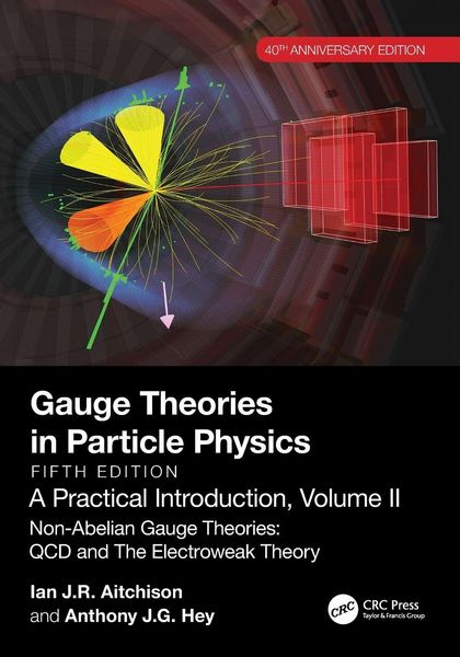 Produktbild: Gauge Theories in Particle Physics, 40th Anniversary Edition