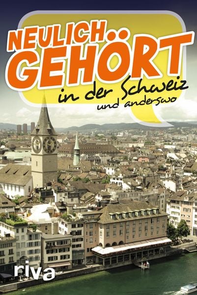 Produktbild: Neulich geh&ouml;rt in der Schweiz
