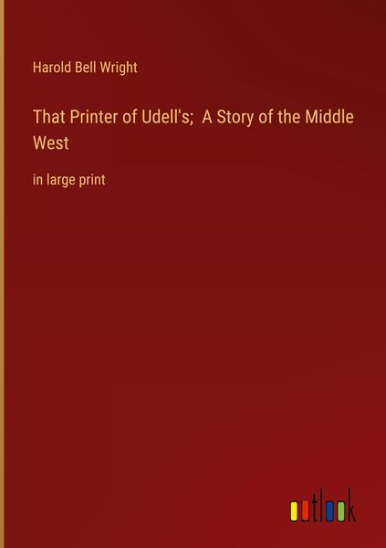 Produktbild: That Printer of Udell's; A Story of the Middle West
