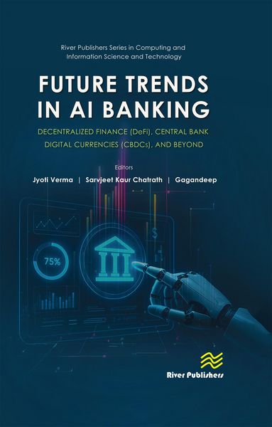 Produktbild: Future Trends in AI Banking: Decentralized Finance (DeFi), Central Bank Digital Currencies (CBDCs), and Beyond
