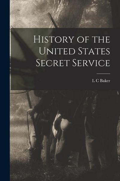 Produktbild: History of the United States Secret Service