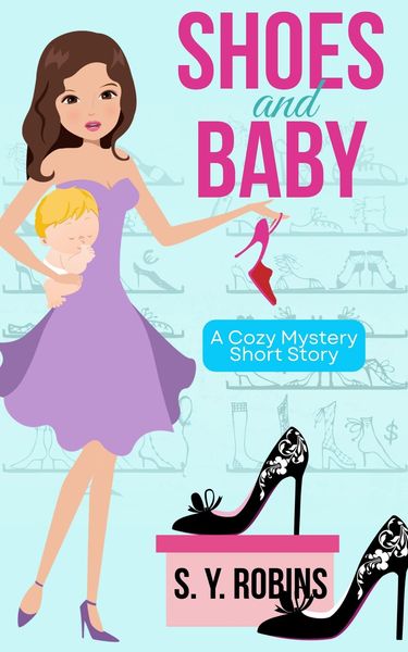 Produktbild: Shoes And Baby: A Cozy Mystery (Fashion Disaster, #1)