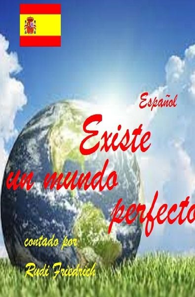 Produktbild: Existe un mundo perfecto contado por Rudi Friedrich Espa&ntilde;ol