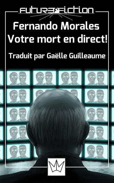 Produktbild: Fernando Morales Votre mort en direct !