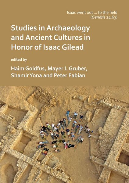 Produktbild: 'Isaac went out to the field': Studies in Archaeology and Ancient Cultures in Honor of Isaac Gilead