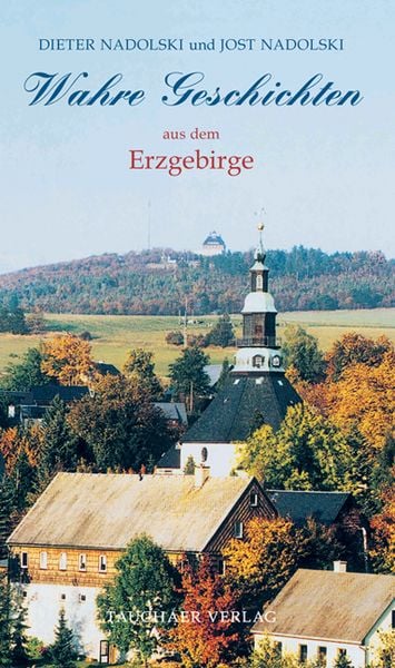 Produktbild: Wahre Geschichten aus dem Erzgebirge