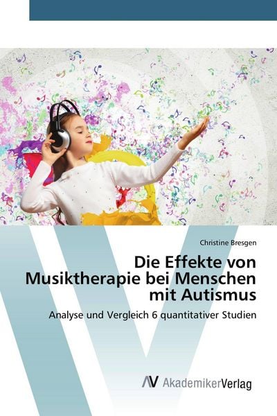 Produktbild: Die Effekte von Musiktherapie bei Menschen mit Autismus